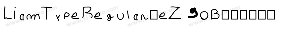 LiamTypeRegular-eZ9oB字体转换