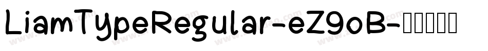 LiamTypeRegular-eZ9oB字体转换