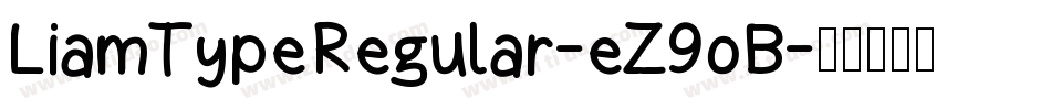 LiamTypeRegular-eZ9oB字体转换