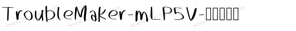 TroubleMaker-mLP5V字体转换