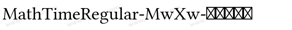 MathTimeRegular-MwXw字体转换