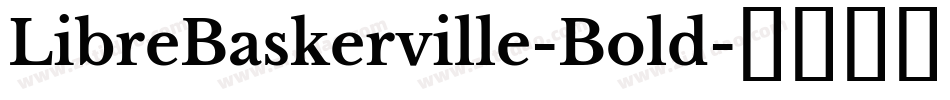 LibreBaskerville-Bold字体转换