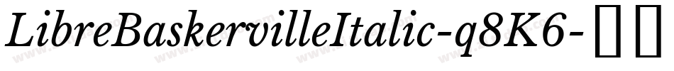 LibreBaskervilleItalic-q8K6字体转换