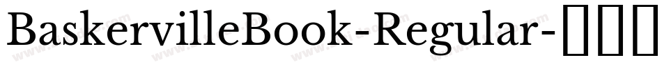 BaskervilleBook-Regular字体转换