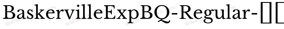 BaskervilleExpBQ-Regular字体转换