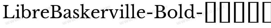 LibreBaskerville-Bold字体转换