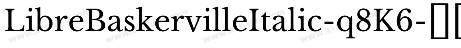 LibreBaskervilleItalic-q8K6字体转换