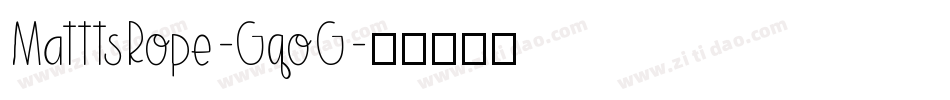 MatttsRope-GqoG字体转换