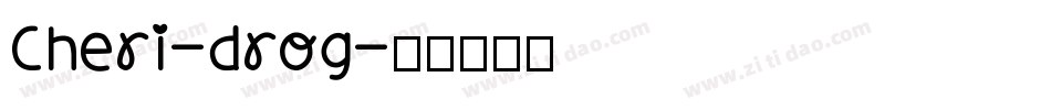 Cheri-drog字体转换