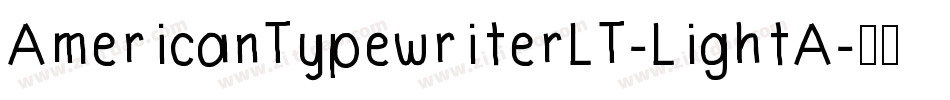 AmericanTypewriterLT-LightA字体转换