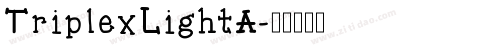 TriplexLightA字体转换