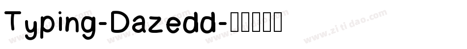 Typing-Dazedd字体转换