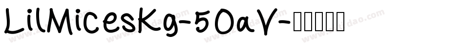 LilMicesKg-5OaV字体转换