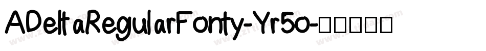 ADeltaRegularFonty-Yr5o字体转换
