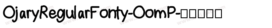 OjaryRegularFonty-OomP字体转换