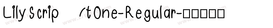 LilyScriptOne-Regular字体转换