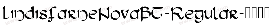 LindisfarneNovaBT-Regular字体转换