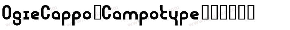 OgieCappo-Campotype字体转换