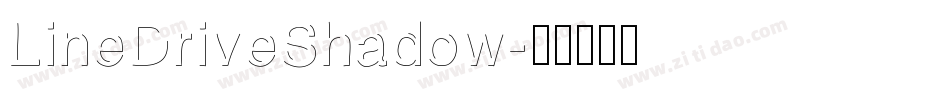 LineDriveShadow字体转换