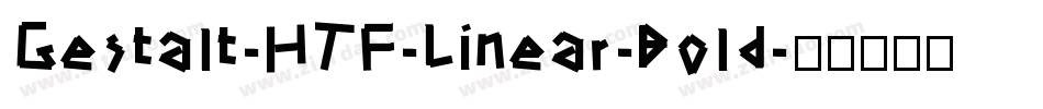 Gestalt-HTF-Linear-Bold字体转换