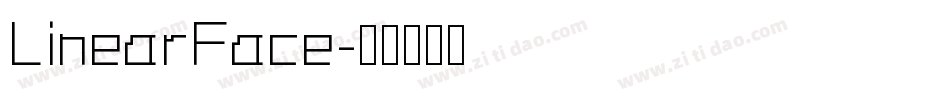 LinearFace字体转换