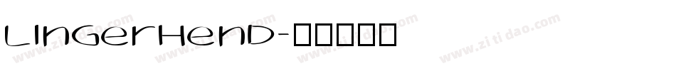 Lingerhend字体转换