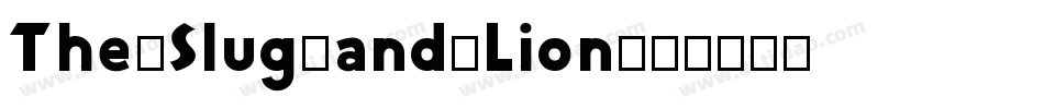 The-Slug-and-Lion字体转换