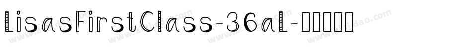LisasFirstClass-36aL字体转换