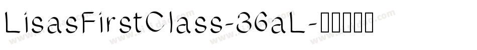 LisasFirstClass-36aL字体转换