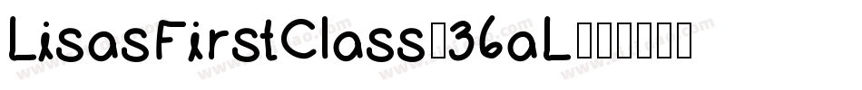 LisasFirstClass-36aL字体转换