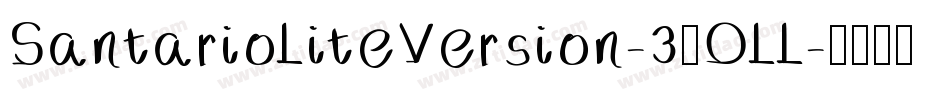 SantarioLiteVersion-3zOLL字体转换