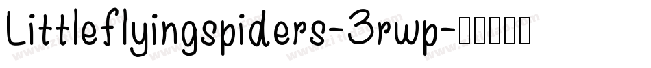 Littleflyingspiders-3rwp字体转换