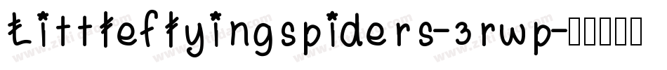 Littleflyingspiders-3rwp字体转换