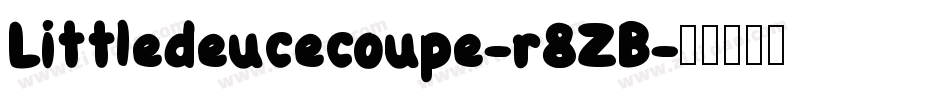 Littledeucecoupe-r8ZB字体转换