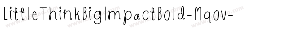 LittleThinkBigImpactBold-Mqov字体转换