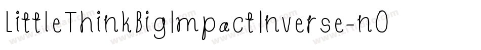 LittleThinkBigImpactInverse-nOPO字体转换