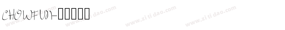 CHOWFUN字体转换