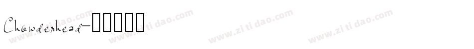 Chowderhead字体转换