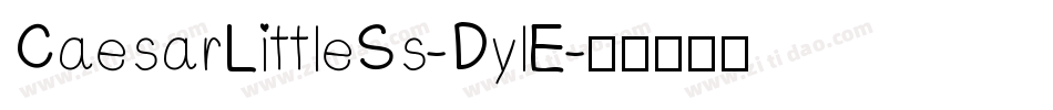 CaesarLittleSs-DylE字体转换