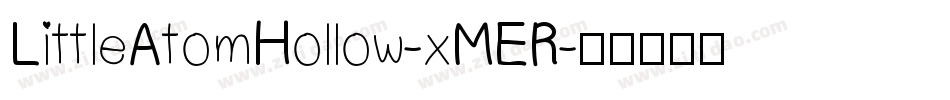 LittleAtomHollow-xMER字体转换