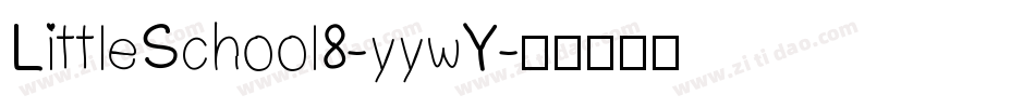 LittleSchool8-yywY字体转换