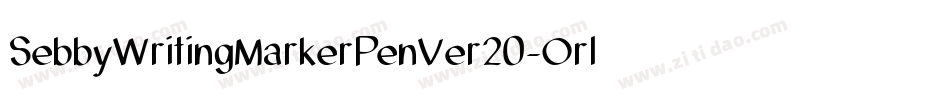 SebbyWritingMarkerPenVer20-Orl4字体转换