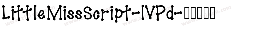 LittleMissScript-lVPd字体转换
