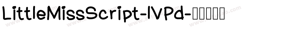 LittleMissScript-lVPd字体转换
