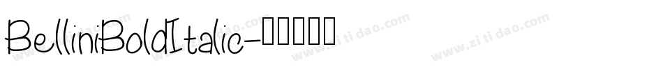 BelliniBoldItalic字体转换