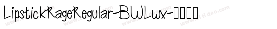 LipstickRageRegular-BWLwx字体转换