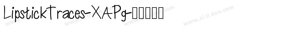 LipstickTraces-XAPg字体转换