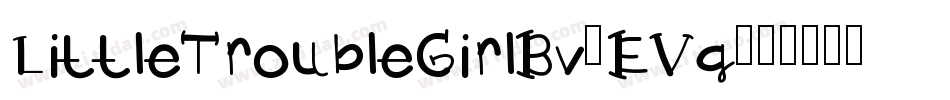 LittleTroubleGirlBv-EVg字体转换