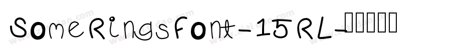 SomeRingsFont-15RL字体转换