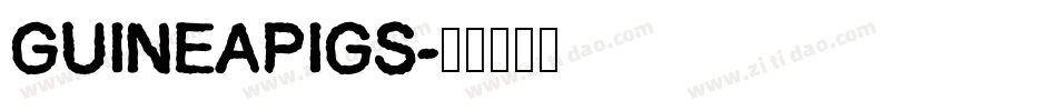 GUINEAPIGS字体转换